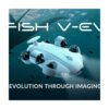 QYSEA FIFISH V-EVO Underwater ROV