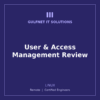 LNX-UAM User & Access Management Review
